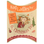 Bag Ladies Tea O’Christmas Tea! 6 Pack of pouches 